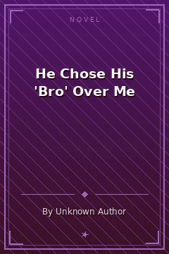He Chose His 'Bro' Over Me