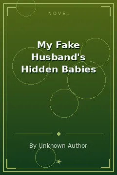 My Fake Husband's Hidden Babies