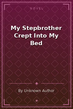 My Stepbrother Crept Into My Bed
