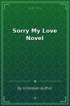 Sorry My Love Novel