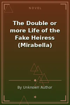The Double or more Life of the Fake Heiress (Mirabella)